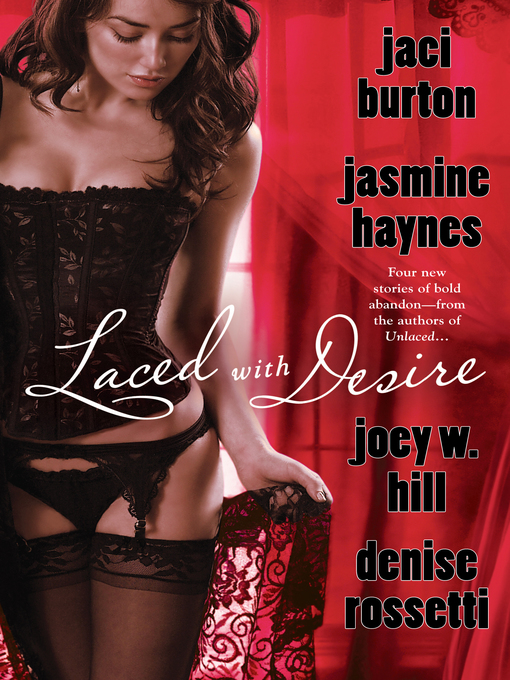 Title details for Laced with Desire by Jaci Burton - Wait list